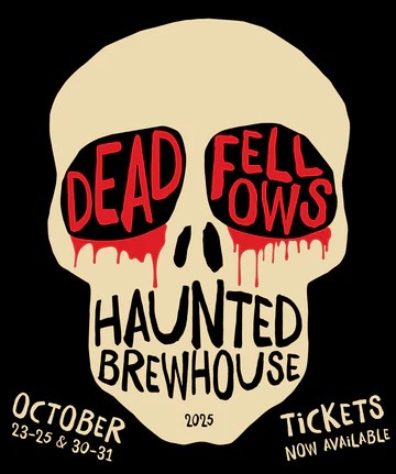 Dead Fellows Haunted Brewhouse